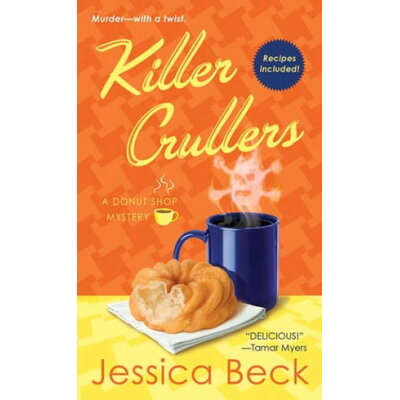 Killer Crullers: A Donut Shop Mystery /ST MARTINS PR/Jessica Beck